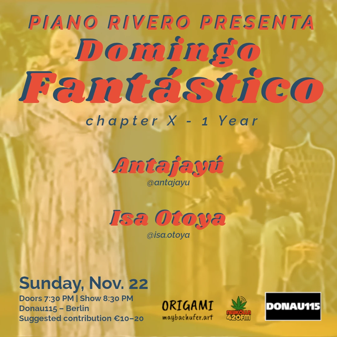 Flyer de Domingo Fantástico X con Antajayú e Isa Otoya, domingo 22 de noviembre en Donau115, Berlín.